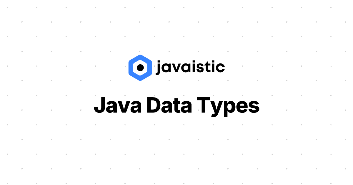 Java Data Types - Javaistic image.